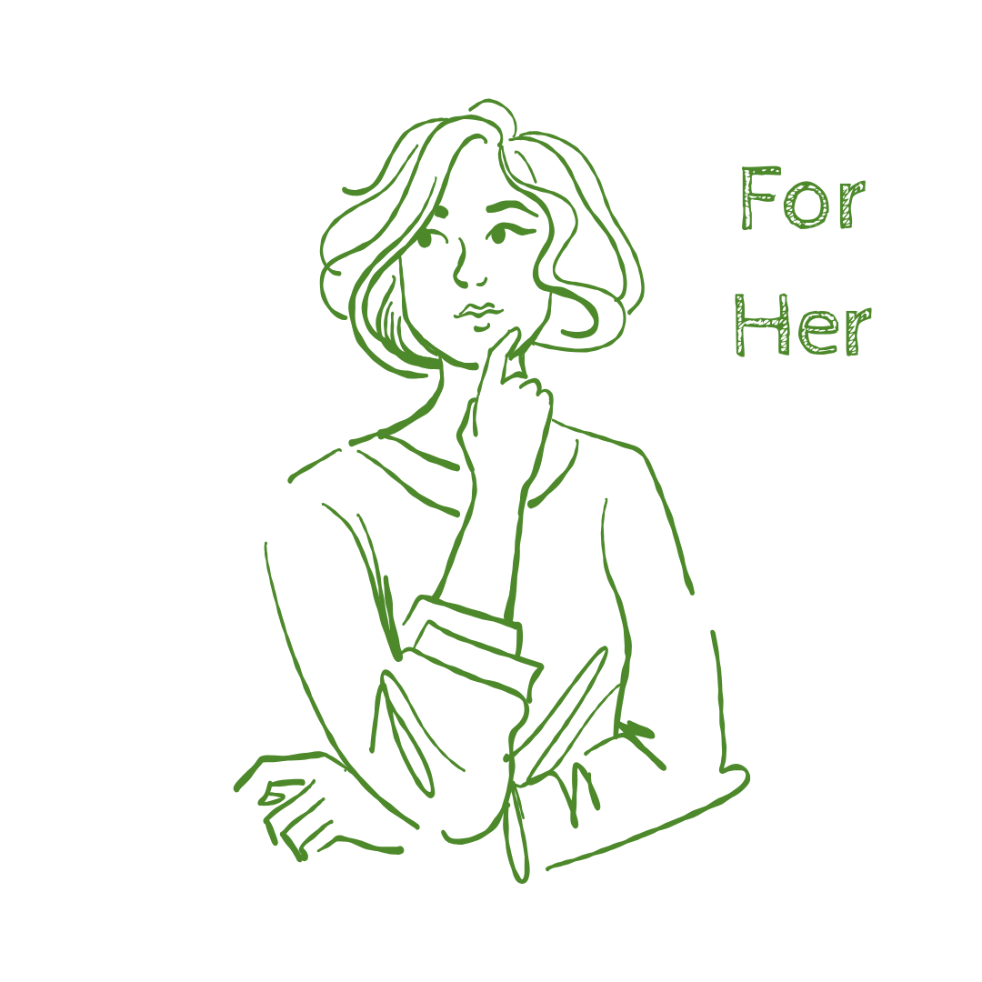 For Her